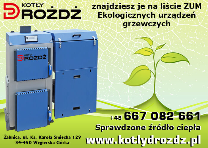 Kotły DROŻDŻ na liście ZUM - uzyskaj dofinansowanie na wymianę pieca
